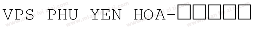 VPS Phu Yen Hoa字体转换